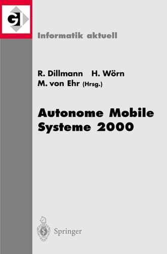 Autonome Mobile Systeme 2000 16. Fachgespräch Karlsruhe, 20./21. November 2000