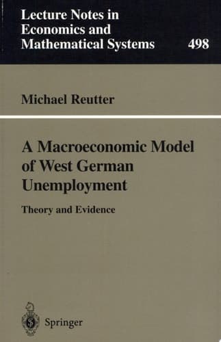 A Macroeconomic Model of West German Unemployment Theory and Evidence