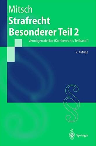 Strafrecht, Besonderer Teil 2 Vermögensdelikte (Kernbereich) / Teilband 1