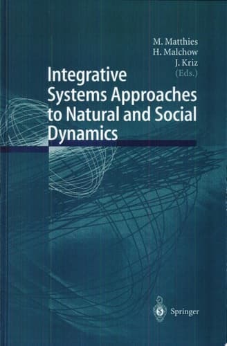 Integrative Systems Approaches to Natural and Social Dynamics Systems Sciences 2000