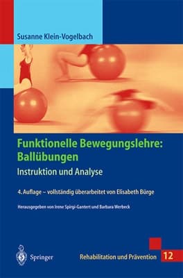 Funktionelle Bewegungslehre, Ballübungen Instruktion und Analyse