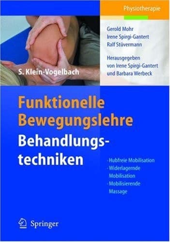 Funktionelle Bewegungslehre: Behandlungstechniken hubfreie Mobilisation ; widerlagernde Mobilisation ; mobilisierende Massage
