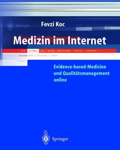 Medizin im Internet Evidence-based-Medicine und Qualitätsmanagement Online