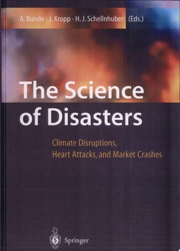 The Science of Disasters Climate Disruptions, Heart Attacks, and Market Crashes