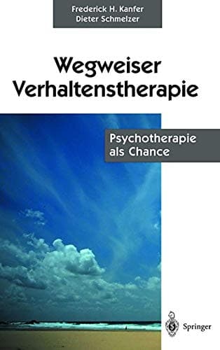 Wegweiser Verhaltenstherapie Psychotherapie als Chance