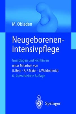 Neugeborenenintensivpflege Grundlagen und Richtlinien