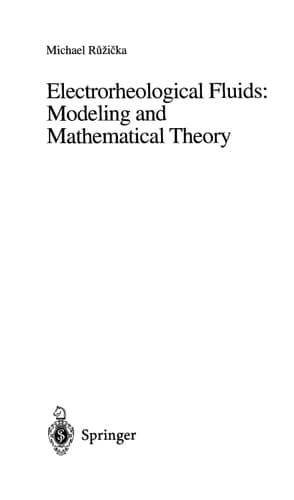 Electrorheological Fluids: Modeling and Mathematical Theory