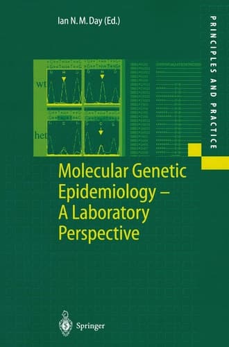 Molecular Genetic Epidemiology A Laboratory Perspective