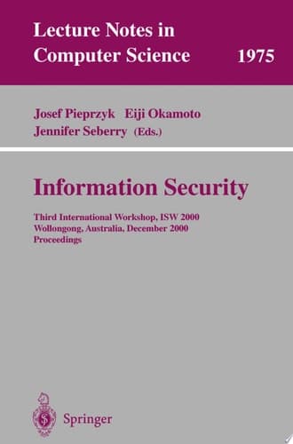 Information Security Third International Workshop, ISW 2000, Wollongong, Australia, December 20-21, 2000. Proceedings