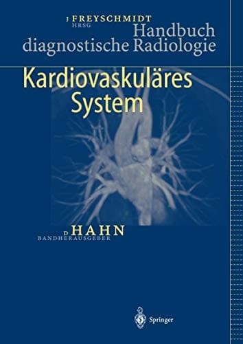 Handbuch diagnostische Radiologie Kardiovaskuläres System
