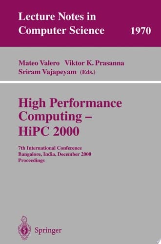 High Performance Computing - HiPC 2000 7th International Conference Bangalore, India, December 17-20, 2000 Proceedings