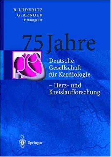 75 Jahre, Deutsche Gesellschaft für Kardiologie -Herz- und Kreislaufforschung