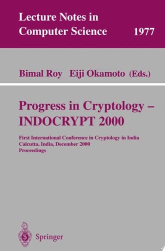 Progress in Cryptology - INDOCRYPT 2000 First International Conference in Cryptology in India, Calcutta, India, December 10-13, 2000. Proceedings
