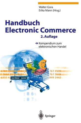 Handbuch Electronic Commerce Kompendium zum elektronischen Handel
