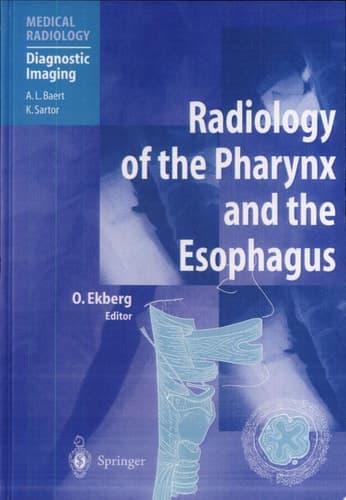 Radiology of the Pharynx and the Esophagus