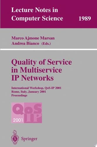 Quality of Service in Multiservice IP Networks International Workshop, QoS-IP 2001, Rome, Italy, January 24-26, 2001 Proceedings