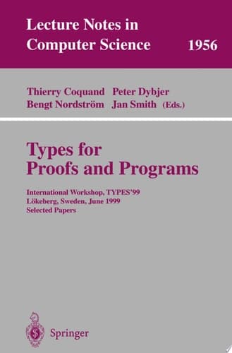Types for Proofs and Programs International Workshop, TYPES'99, Lökeberg, Sweden, June 12-16, 1999, Selected Papers