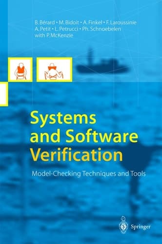 Systems and Software Verification Model-Checking Techniques and Tools