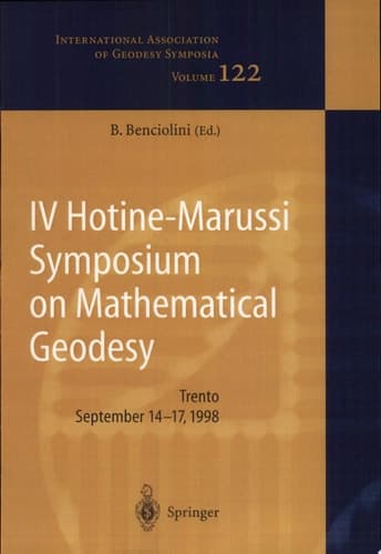 IV Hotine-Marussi Symposium on Mathematical Geodesy Trento, Italy, September 14-17, 1998