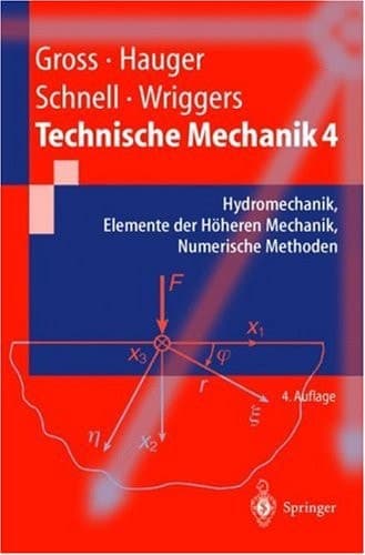 Technische Mechanik Hydromechanik, Elemente der höheren Mechanik, numerische Methoden