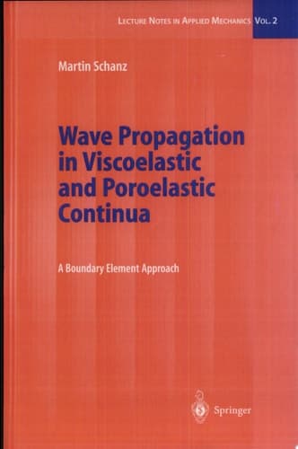 Wave Propagation in Viscoelastic and Poroelastic Continua A Boundary Element Approach
