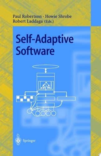 Self-adaptive Software Revised Papers. Oxford, UK, April 17-19, 2000