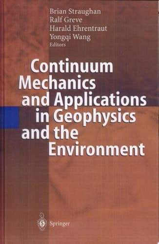 Continuum Mechanics and Applications in Geophysics and the Environment