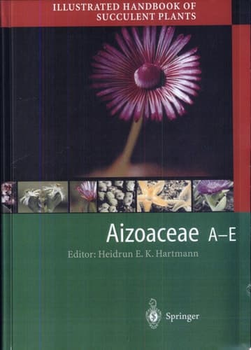 Illustrated Handbook of Succulent Plants Aizoaceae A-E