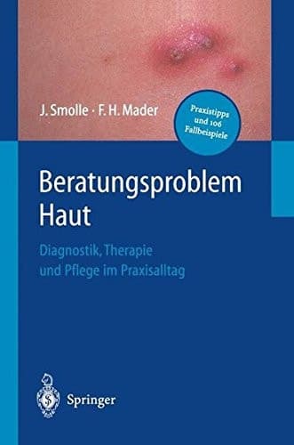 Beratungsproblem Haut Diagnostik, Therapie Und Pflege Im Praxisalltag