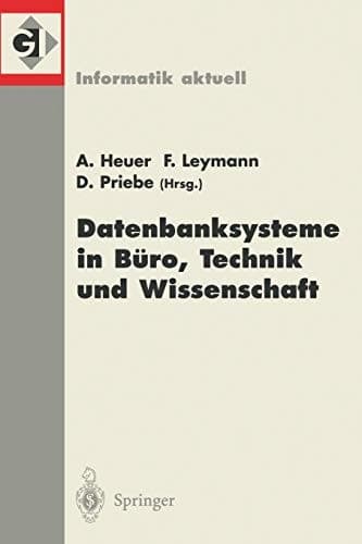 Datenbanksysteme in Büro, Technik und Wissenschaft 9. GI-Fachtagung Oldenburg, 7.-9. März 2001