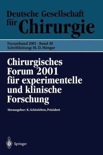Chirurgisches Forum 2001 für experimentelle und klinische Forschung 118. Kongreß der Deutschen Gesellschaft für Chirurgie München, 01.05.–05.05.2001