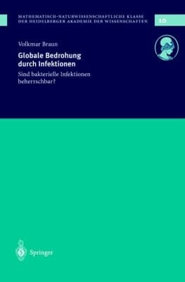 Globale Bedrohung durch Infektionen Sind bakterielle Infektionen beherrschbar?