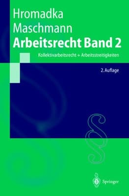 Arbeitsrecht Band 2 Kollektivarbeitsrecht + Arbeitsstreitigkeiten