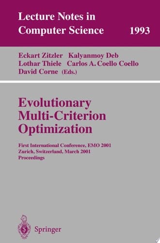 Evolutionary Multi-criterion Optimization ... International Conference ; Proceedings. Zurich, Switzerland, March 7-9, 2001