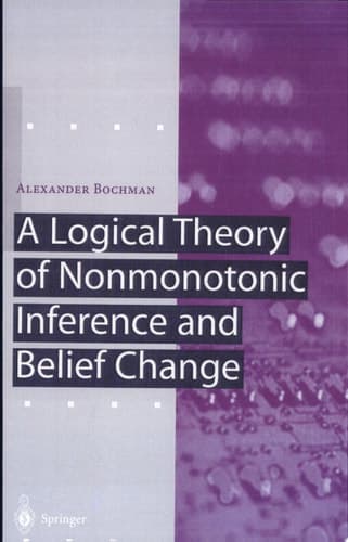 A Logical Theory of Nonmonotonic Inference and Belief Change