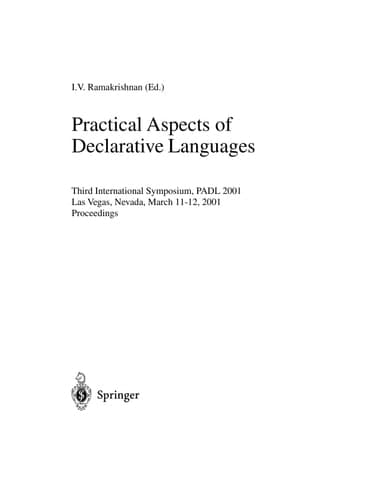 Practical Aspects of Declarative Languages Third International Symposium, PADL 2001 Las Vegas, Nevada, March 11-12, 2001 Proceedings