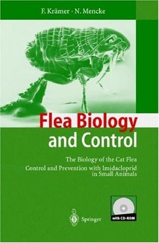 Flea Biology and Control The Biology of the Cat Flea Control and Prevention with Imidacloprid in Small Animals