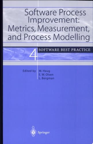 Software Process Improvement: Metrics, Measurement, and Process Modelling Software Best Practice 4
