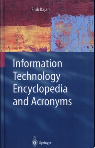 Information Technology Encyclopedia and Acronyms
