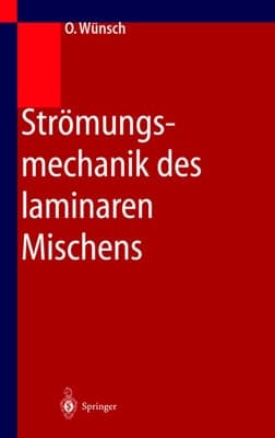 Strömungsmechanik des laminaren Mischens