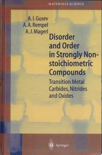 Disorder and Order in Strongly Nonstoichiometric Compounds Transition Metal Carbides, Nitrides and Oxides