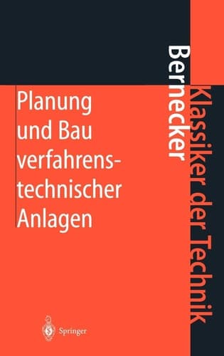Planung und Bau verfahrenstechnischer Anlagen Projektmanagement und Fachplanungsfunktionen
