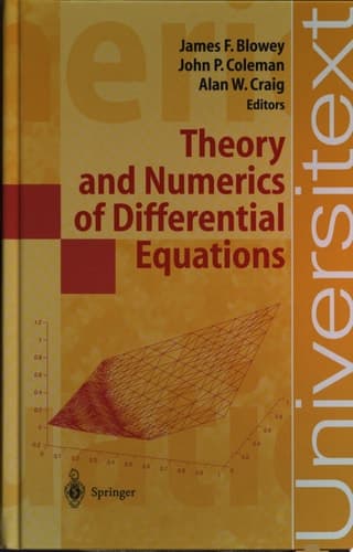 Theory and Numerics of Differential Equations Durham 2000