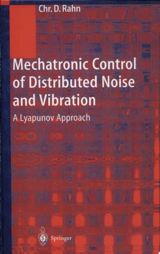 Mechatronic Control of Distributed Noise and Vibration A Lyapunov Approach