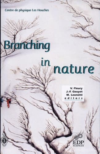 Branching in Nature Dynamics and Morphogenesis of Branching Structures, from Cell to River Networks