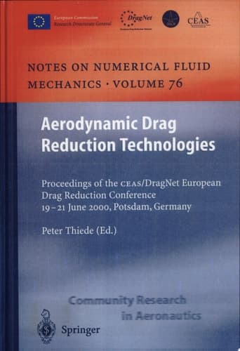 Aerodynamic Drag Reduction Technologies Proceedings of the CEAS/DragNet European Drag Reduction Conference, 19-21 June 2000, Potsdam, Germany
