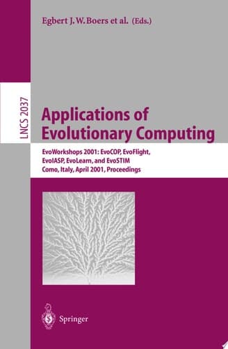 Applications of Evolutionary Computing EvoWorkshops 2001: EvoCOP, EvoFlight, EvoIASP, EvoLearn, and EvoSTIM, Como, Italy, April 18-20, 2001 Proceedings