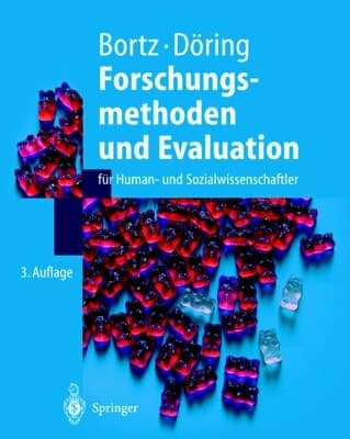 Forschungsmethoden und Evaluation für Human- und Sozialwissenschaftler mit 70 Tabellen