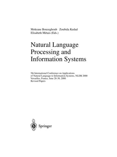 Natural Language Processing and Information Systems 5th International Conference on Applications of Natural Language to Information Systems, NLDB 2000, Versailles, France, June 28-30, 2000; Revised Papers