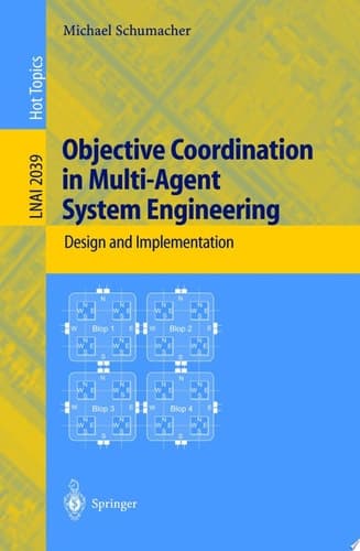 Objective Coordination in Multi-Agent System Engineering Design and Implementation